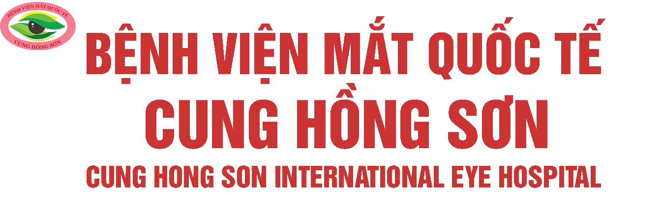 BỆNH VIỆN MẮT QUỐC TẾ CUNG HỒNG SƠN | Hotline: 0904088899 - 0399068899 - 0329808899